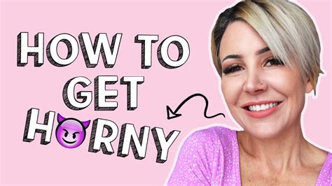 how to get her horney